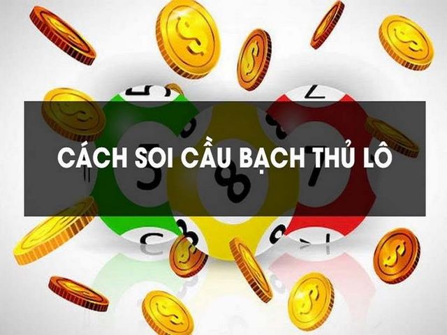 cách soi cầu bạch thủ siêu chuẩn xác